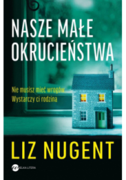Nasze małe okrucieństwa