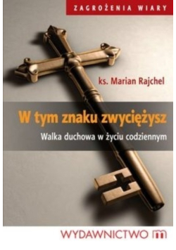 W tym znaku zwyciężysz
