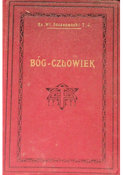 Bóg człowiek 1924 r.
