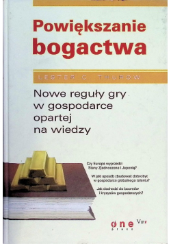 Powiększanie bogactwa Nowe reguły gry w gospodarce opartej na wiedzy