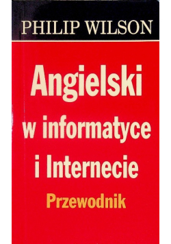 Angielski w informatyce i Internecie. Poradnik