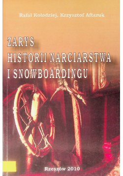 Zarys historii narciarstwa i snowboardingu