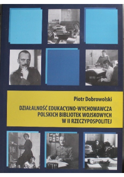 Działalność edukacyjno wychowawcza polskich bibliotek wojskowych w II Rzeczypospolitej