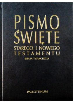 Pismo Święte Starego i Nowego Testamentu