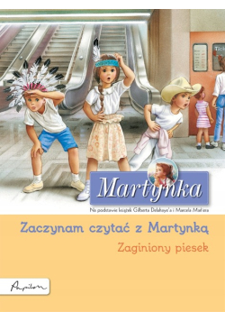 Zaczynam czytać z Martynką Zaginiony piesek