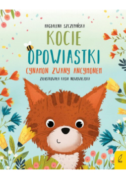 Kocie opowiastki Cynamon zwany Ancymonem