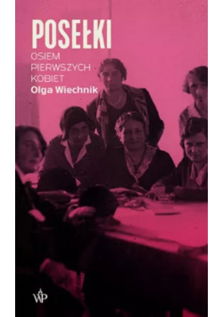 Posełki. Osiem pierwszych kobiet