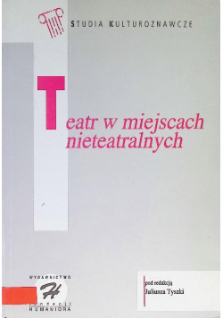 Teatr w miejscach nieteatralnych