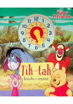 Disney Kubuś i przyjaciele Tik - tak Książka z zegarem