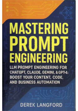 Mastering Prompt Engineering