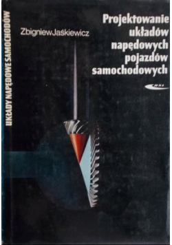 Projektowanie układów napędowych pojazdów samochodowych