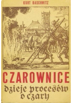 Czarownice - dzieje procesów o czary