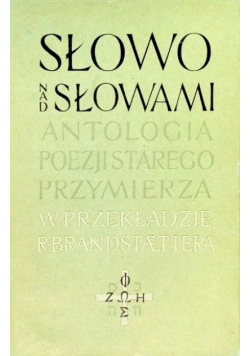 Słowo nad słowami Antologia poezji Starego Przymierza