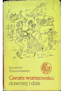 Gwara Warszawska dawniej i dziś