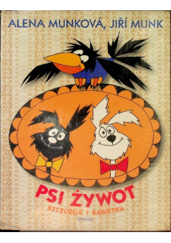 Psi żywot szczudlik i bagietka