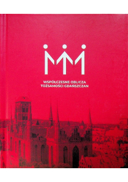 Współczesne oblicza tożsamości gdańszczan