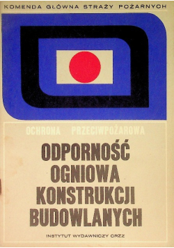 Odporność ogniowa konstrukcji budowlanych