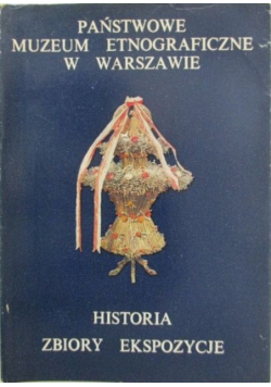 Historia zbiory ekspozycje