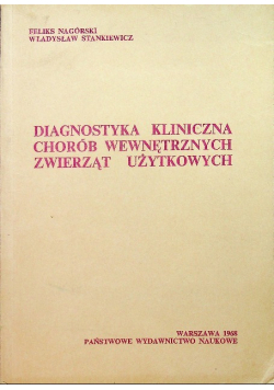 Diagnostyka kliniczna chorób wewnętrznych zwierząt użytkowych