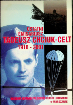 Ostatni emisariusz Tadeusz Chciuk Celt