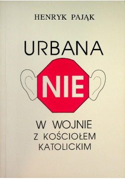 Urbana NIE w wojnie z kościołem katolickim