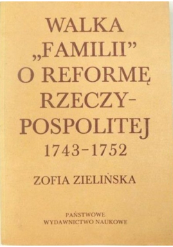 Walka Familii o reformę Rzeczypospolitej