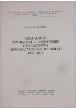 Działalność centralizacji londyńskiej towarzystwa demokratycznego polskiego 1850-1862