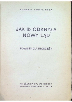 Jak lb odkryła nowy ląd 1947 r.
