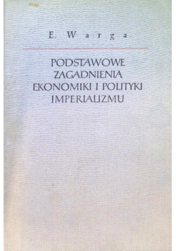 Podstawowe zagadnienia ekonomiki i polityki imperializmu