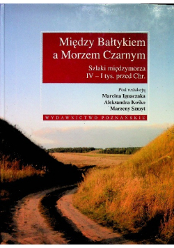 Między Bałtykiem a Morzem Czarnym