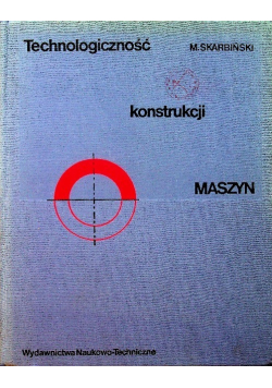 Technologiczność konstrukcji maszyn