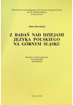 Z badań nad dziejami języka polskiego na Górny Śląsku