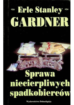Sprawa niecierpliwych spadkobierców