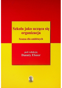 Szkoła jako ucząca się organizacja