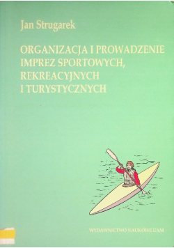 Organizacja i prowadzenie imprez sportowych, rekreacyjnych i turystycznych