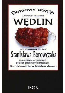 Domowy wyrób zdrowych i smacznych wędlin