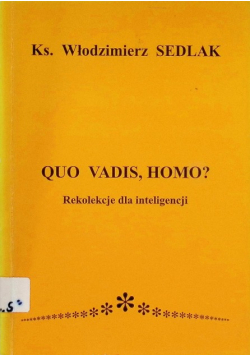 Quo vadis homo