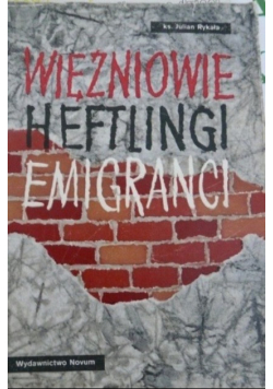 Więźniowie Heftlingi Emigranci