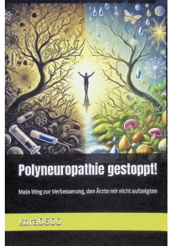 Polyneuropathie gestoppt!
