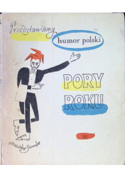 Przedstawiamy humor polski Pory roku