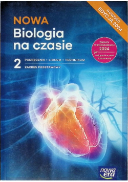 Nowa biologia na czasie podręcznik 2 liceum i technikum zakres podstawowy