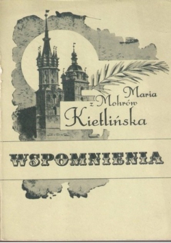 Maria z Mohrów Kietlińska Wspomnienia