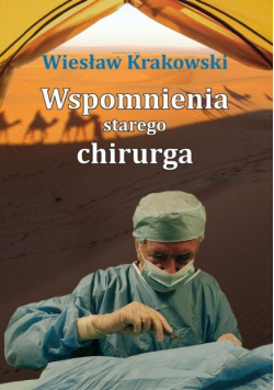Wspomnienia starego chirurga