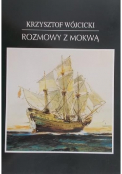 Rozmowy z Mokwą
