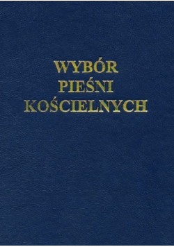 Wybór pieśni Kościelnych