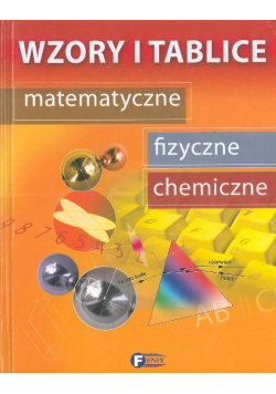 Wzory i tablice matematyczne fizyczne chemiczne