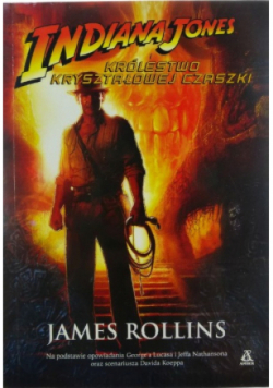 Indiana Jones i Królestwo Kryształowej Czaszki
