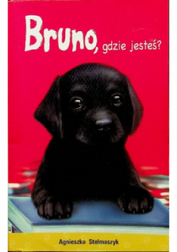 Bruno gdzie jesteś