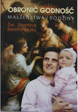 Obronić godność małżeństwa i rodziny