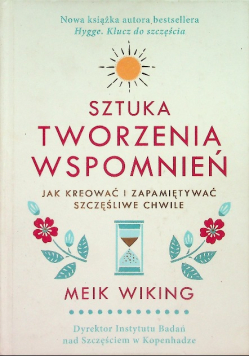 Sztuka tworzenia wspomnień
